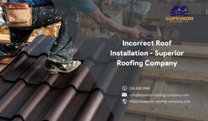 Incorrect Roof Installation