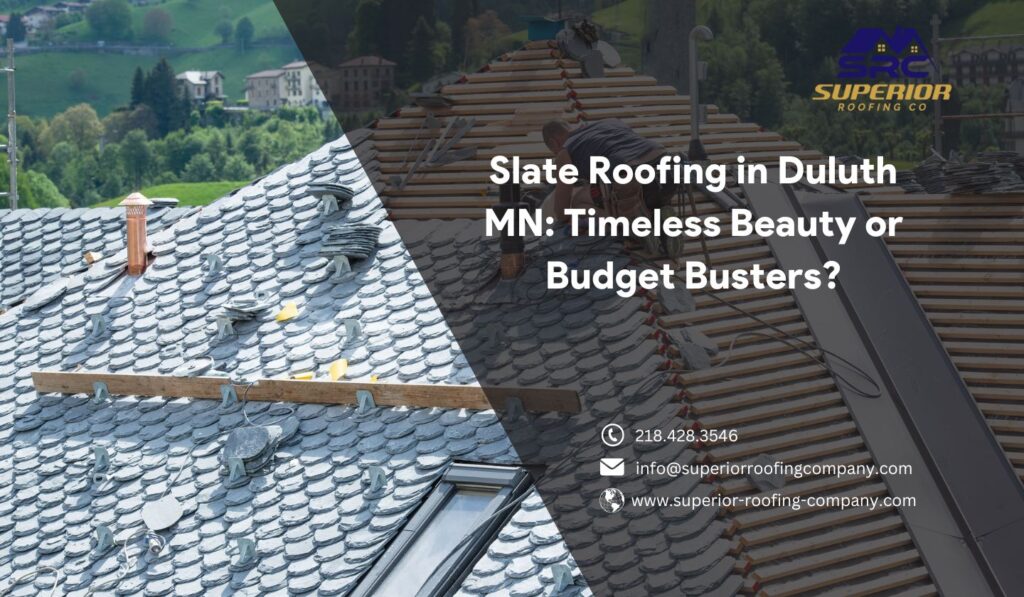 Slate Roofing in Duluth MN