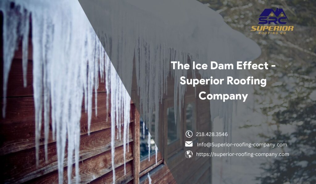 The Ice Dam Effect