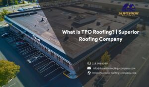 Professional TPO roofing installation on a commercial building by Superior Roofing Company